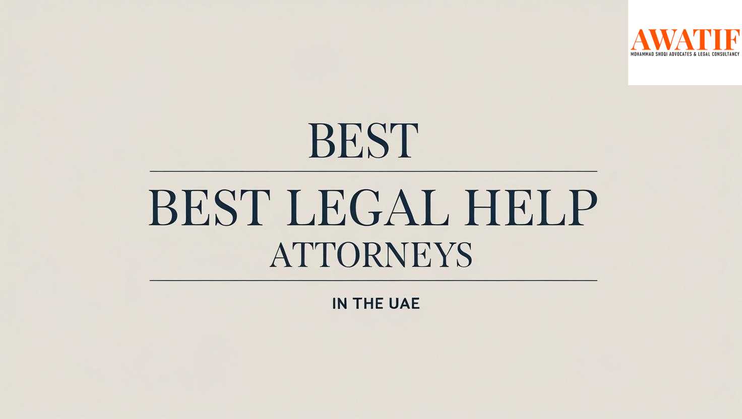Best Legal Help: Attorneys In UAE