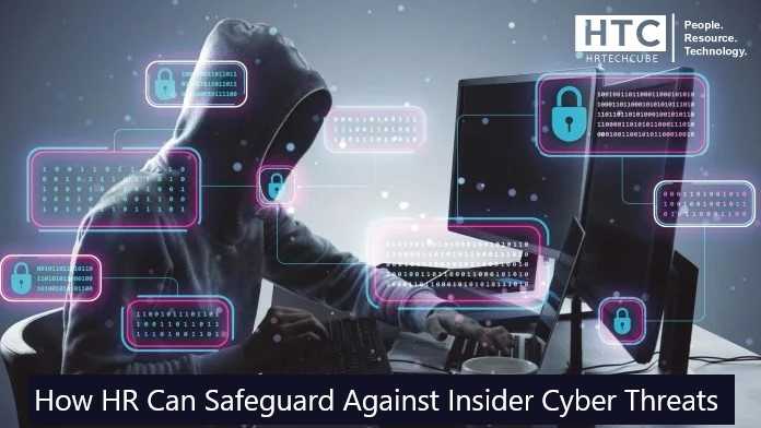 Building A Cyber-Aware Culture: How HR Can Prevent Insider Cyber Attacks