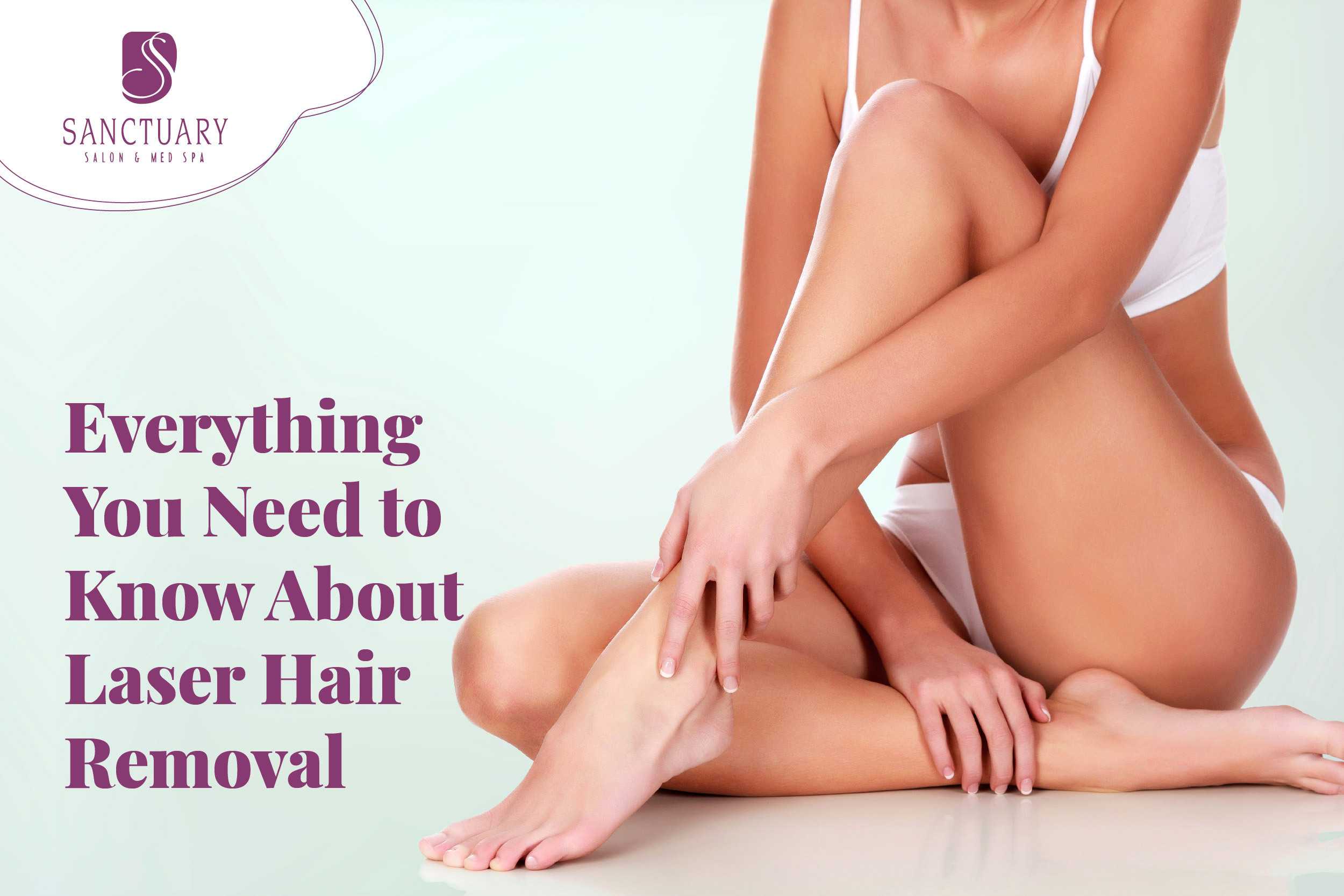 Everything You Need To Know About Laser Hair Removal