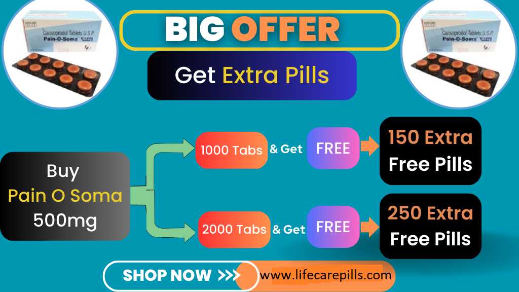 Get Additional Discount On Soma Do 500 Mg On Lifecarepills
