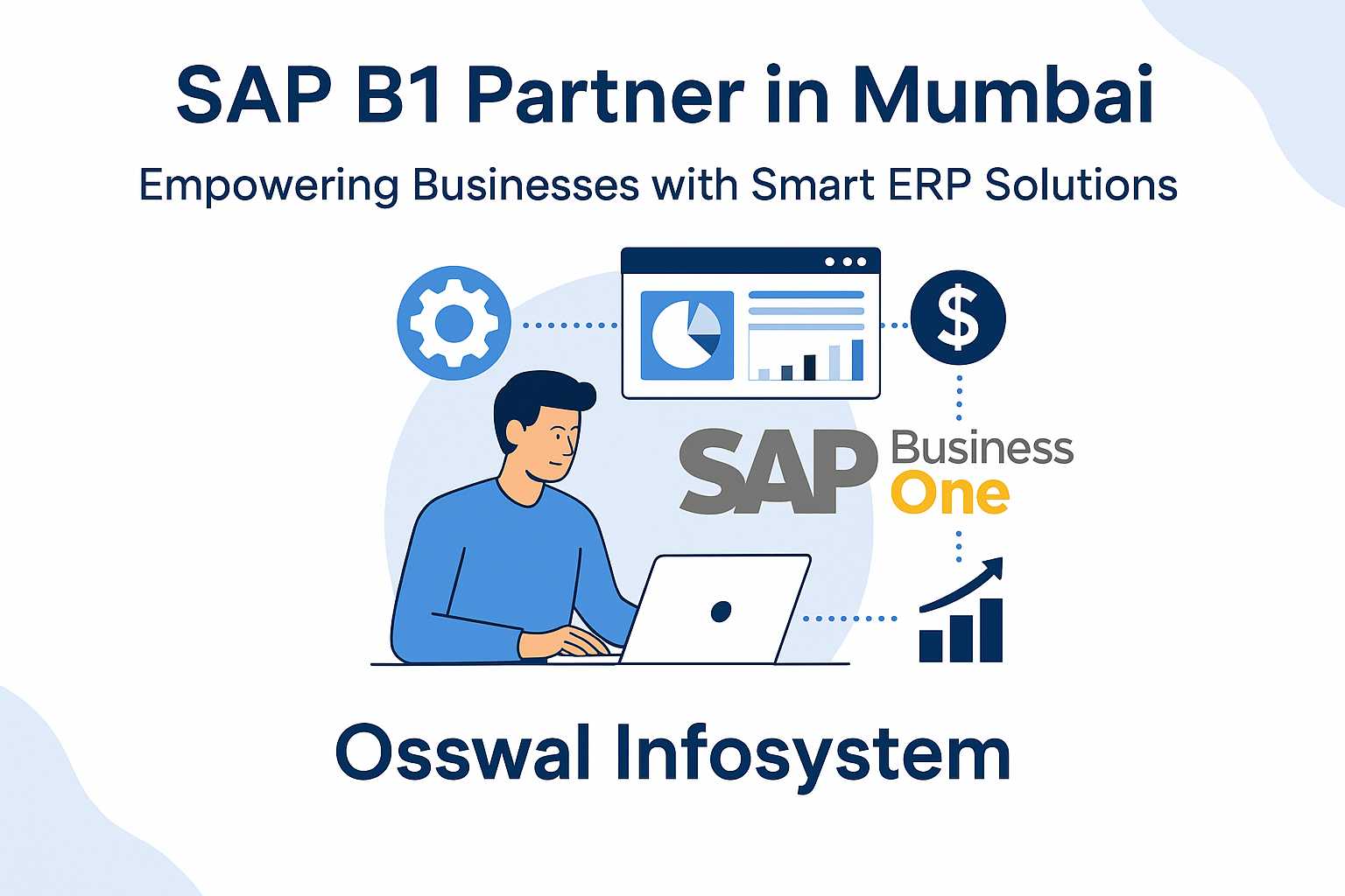 SAP B1 Partner In Mumbai – Empowering Businesses With Smart ERP Solutions