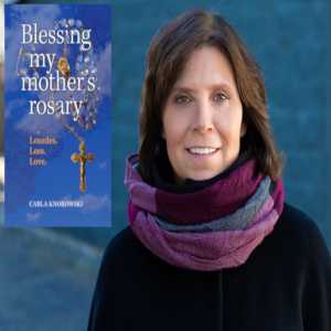 Blessing My Mother's Rosary Takes Readers On An Inspirational Journey