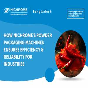 How Nichrome's Powder Packaging Machines Ensures Efficiency & Reliability For Industries
