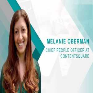 HRTech Interview With Melanie Oberman, Chief People Officer At Contentsquare