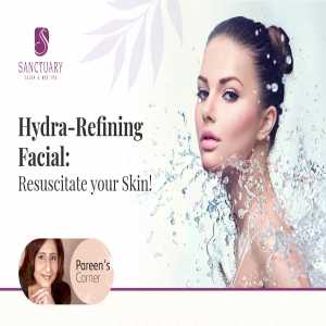Hydra-Refining Facial: Resuscitate Your Skin!