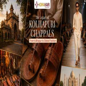 The Legacy Of Kolhapuri Chappals: From Kolhapur To Global Fashion   