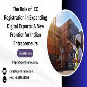 The Role Of IEC Registration In Expanding Digital Exports: A New Frontier For Indian Entrepreneurs