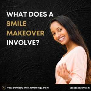 What Does A Smile Makeover Involve - A Comprehensive Guide