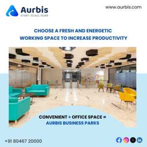 Why Aurbis Is The Preferred Coworking Space For Businesses In Bangalore